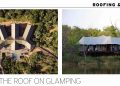 Raising The Roof on Glamping – Leading Architecture December 2019 / January 2020